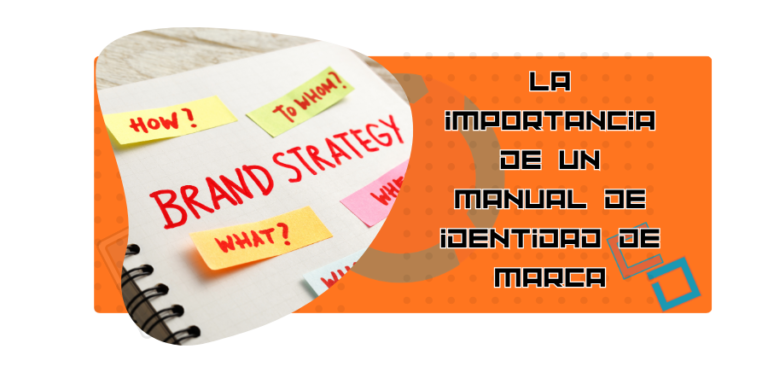 la importancia de un maunal de identidad de marca